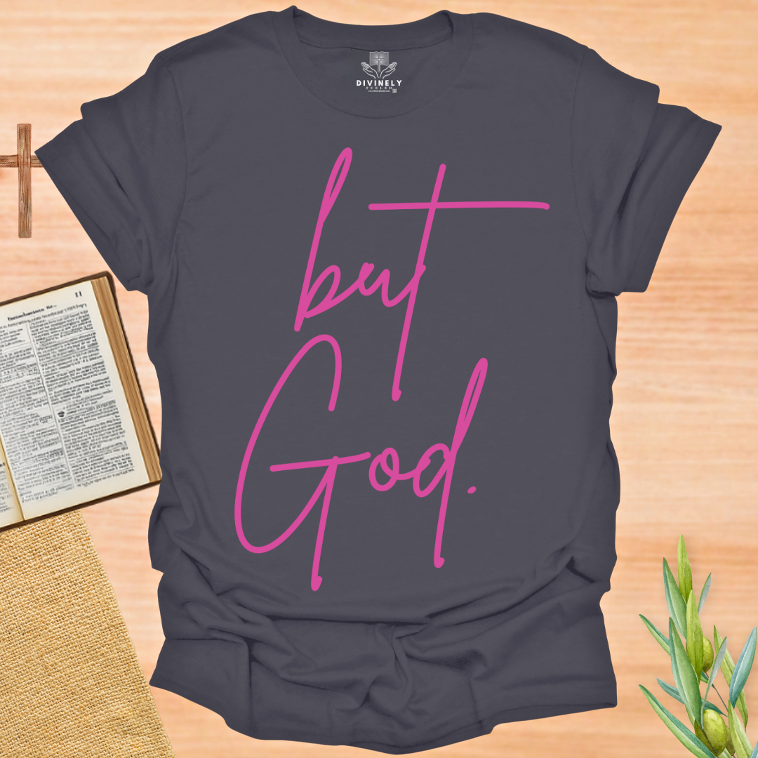 But God T-Shirt