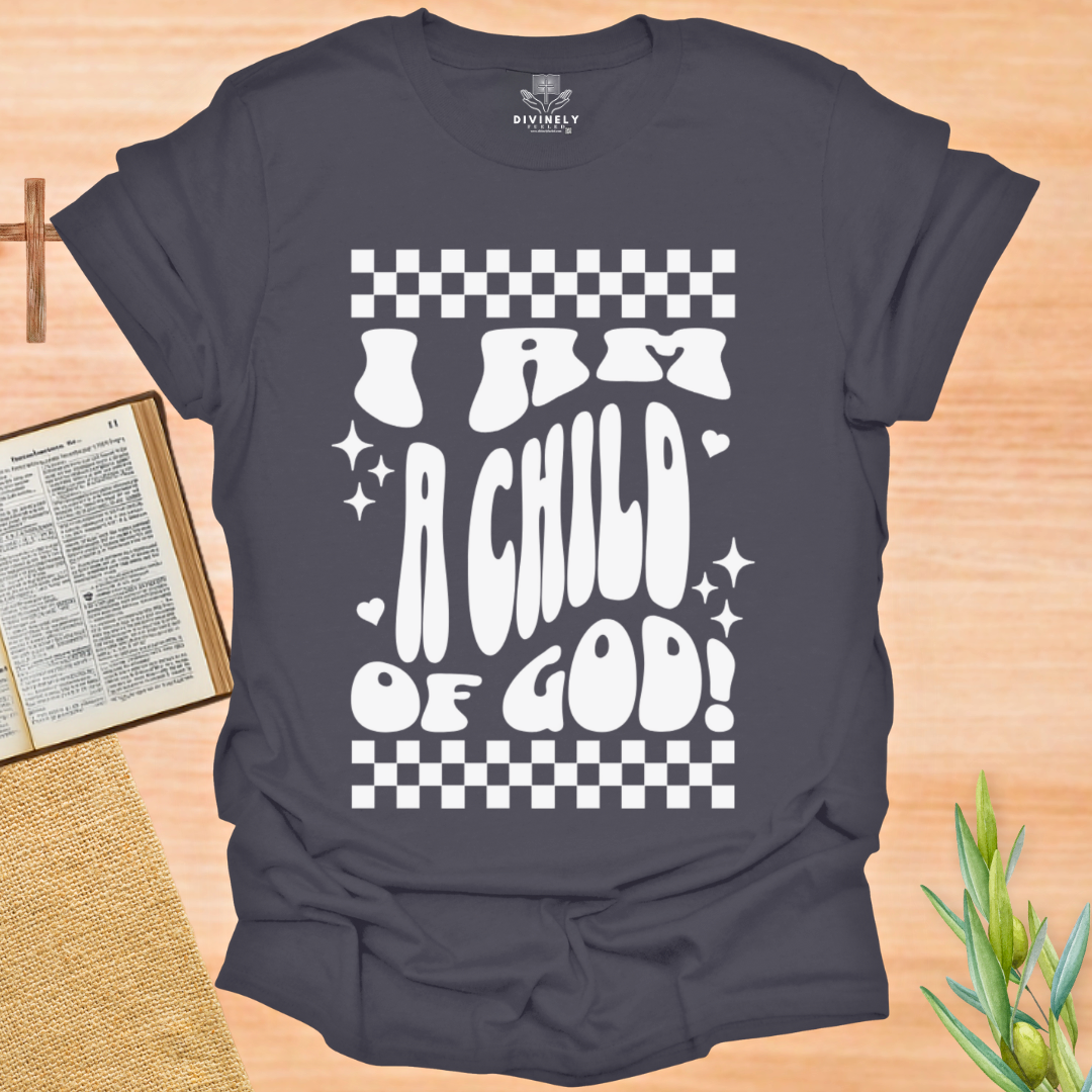 I am a Child Of God Unisex T-Shirt