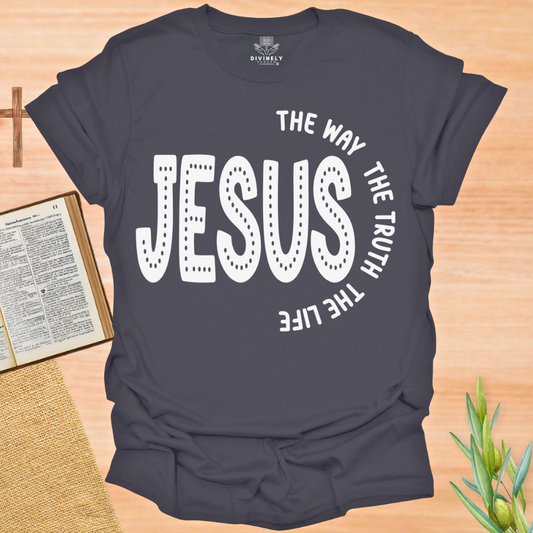 Jesus The Way The Truth The Light T-Shirt