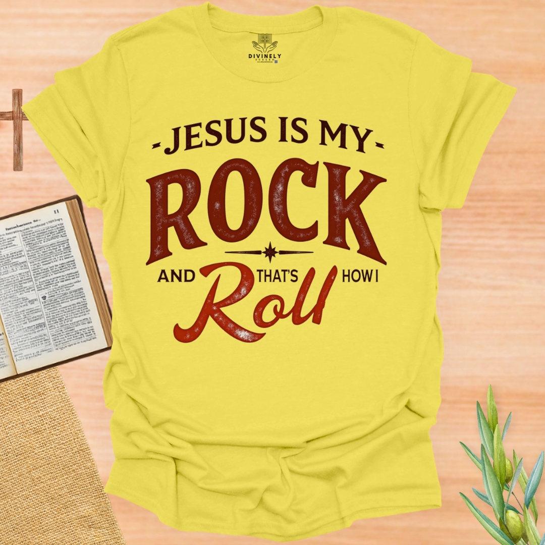 Jesus Is My Rock and That's How I Roll Unisex T-Shirt