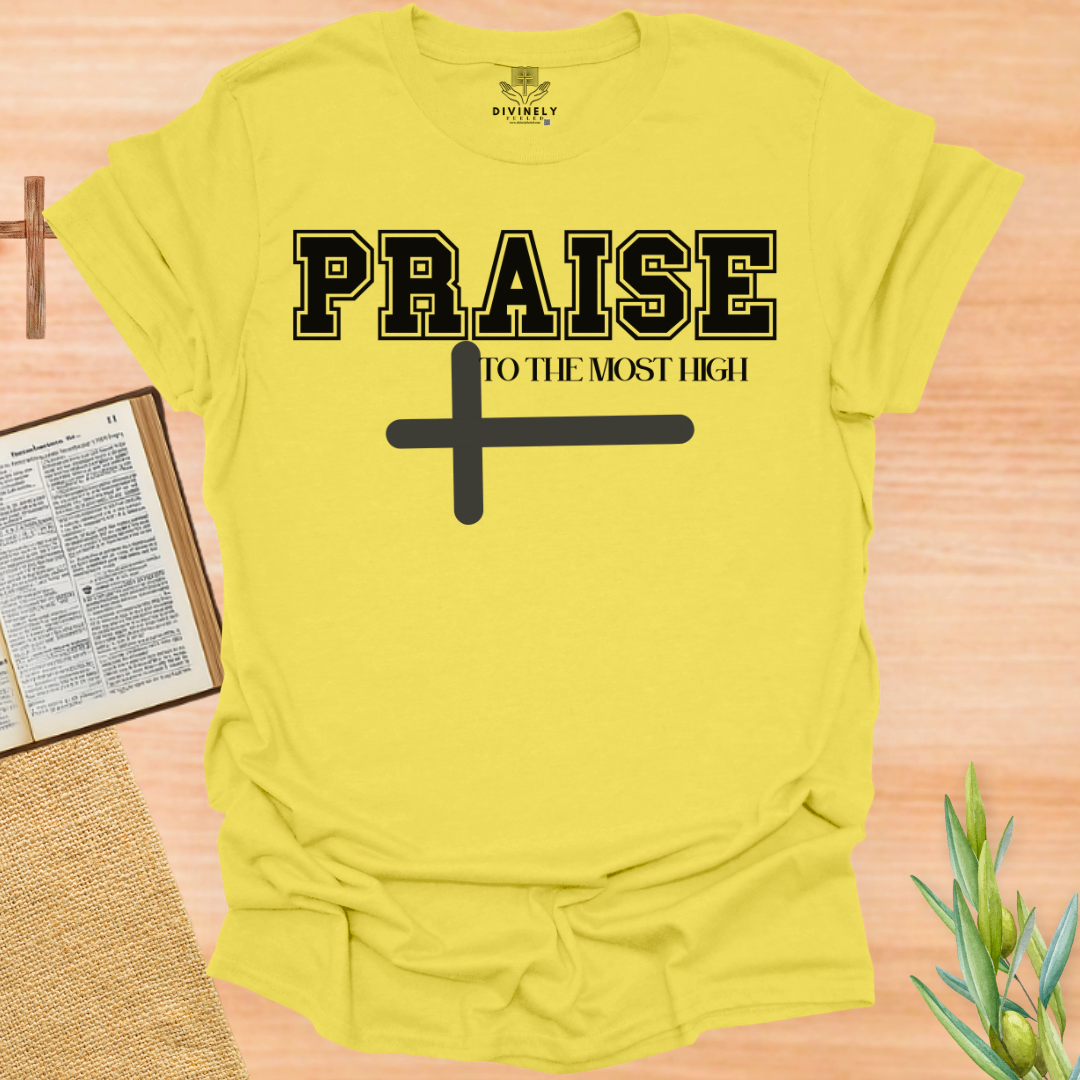 Praise to The Most High Cross T-Shirt