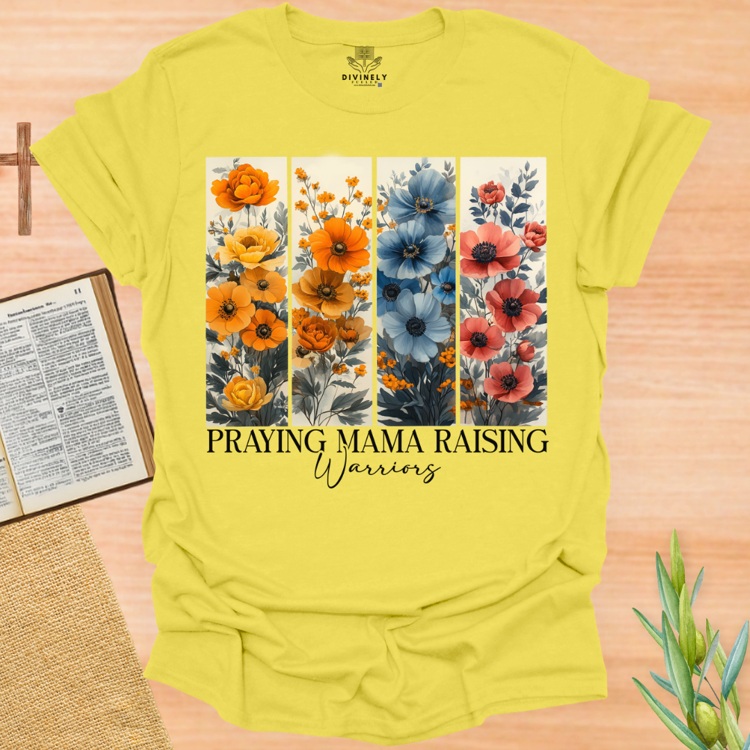 Praying Mama Raising Warriors T-Shirt