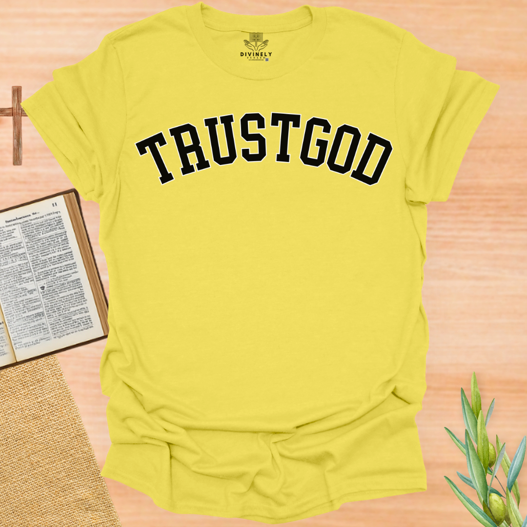 Trust God T-Shirt