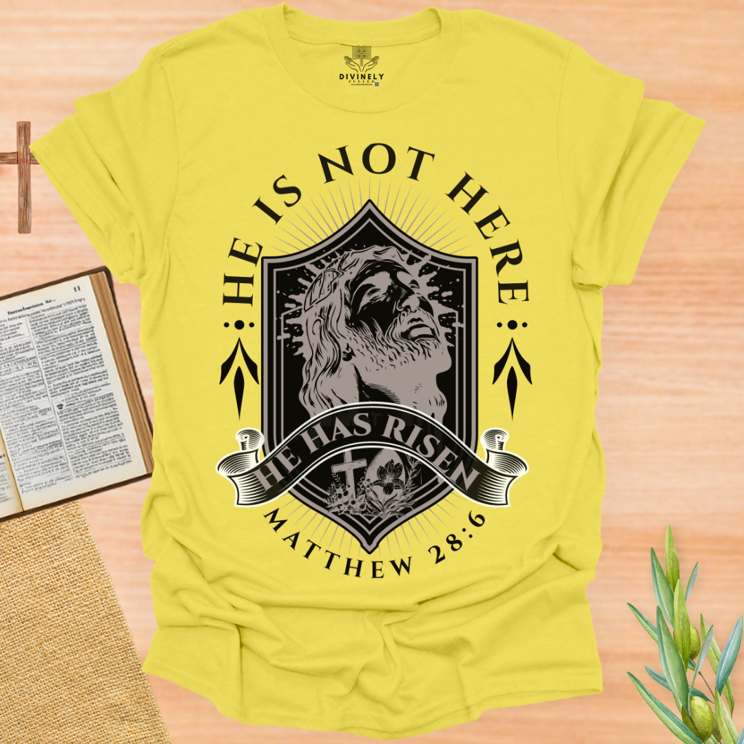 He is Risen T-Shirt