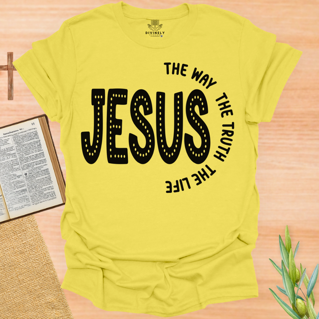 Jesus The Way The Truth The Light T-Shirt