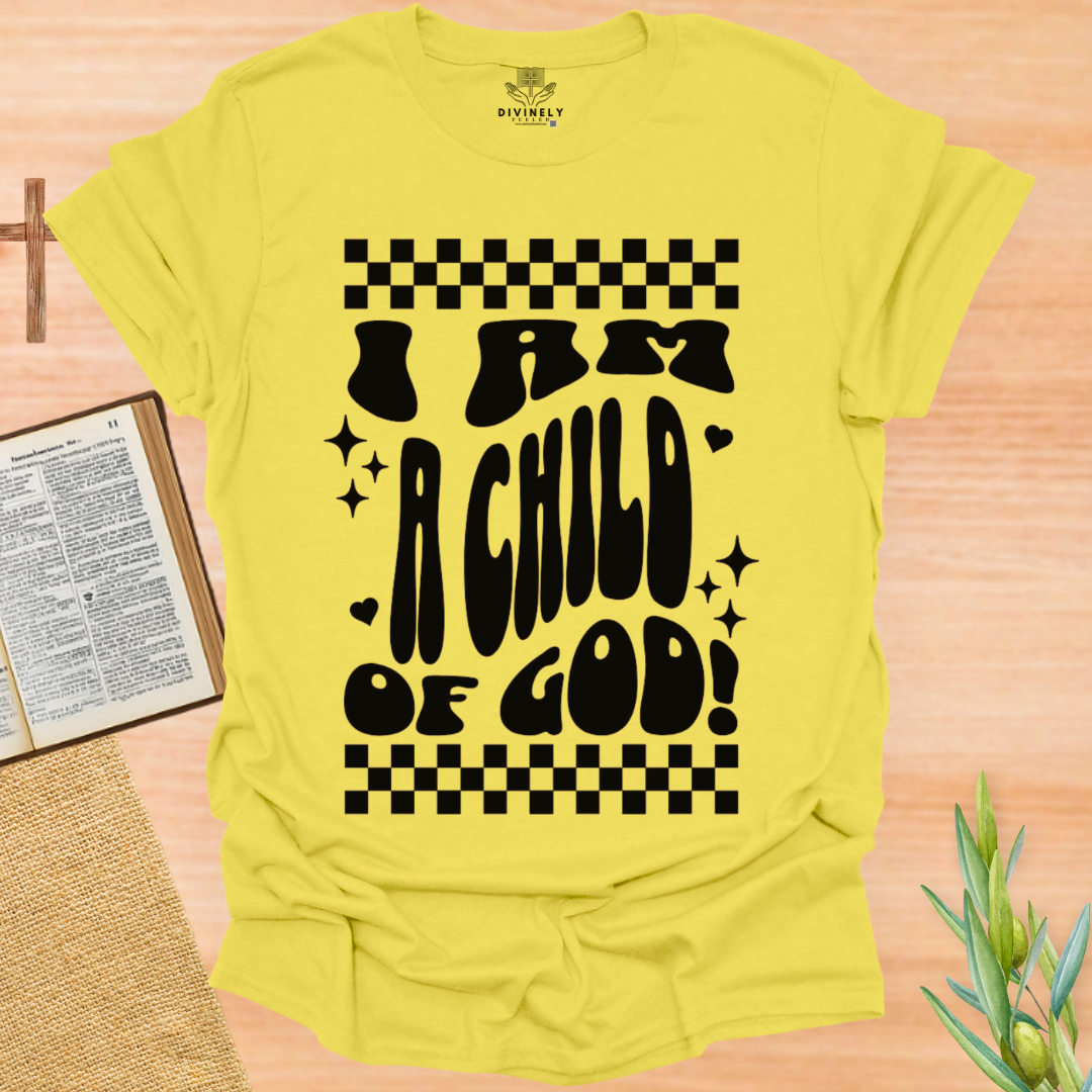 I am a Child Of God Unisex T-Shirt