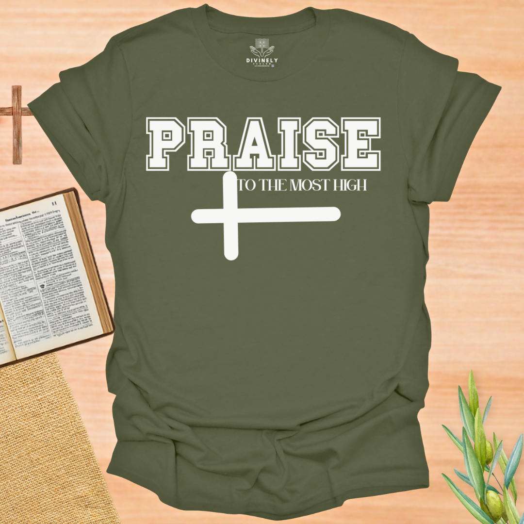 Praise to The Most High Cross T-Shirt