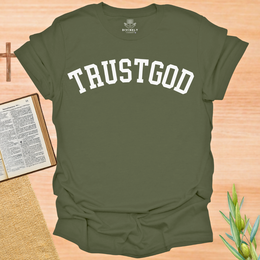 Trust God T-Shirt