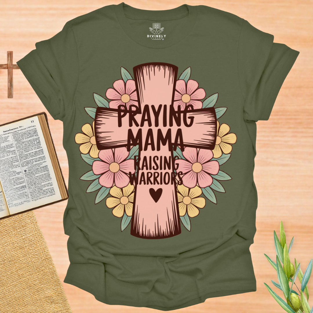 Praying Mama Raising Warriors T-Shirt