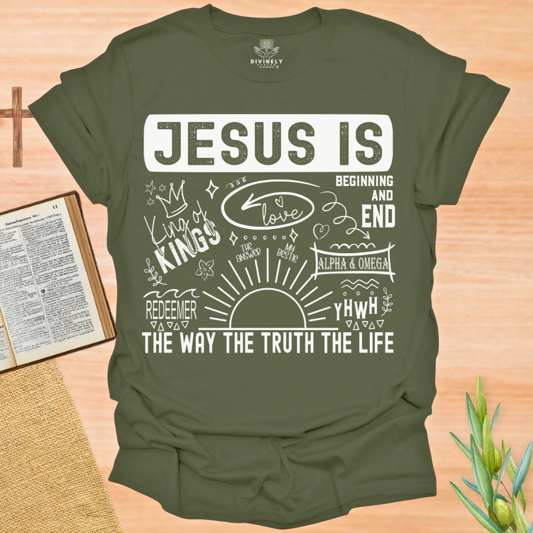Jesus Is T-Shirt
