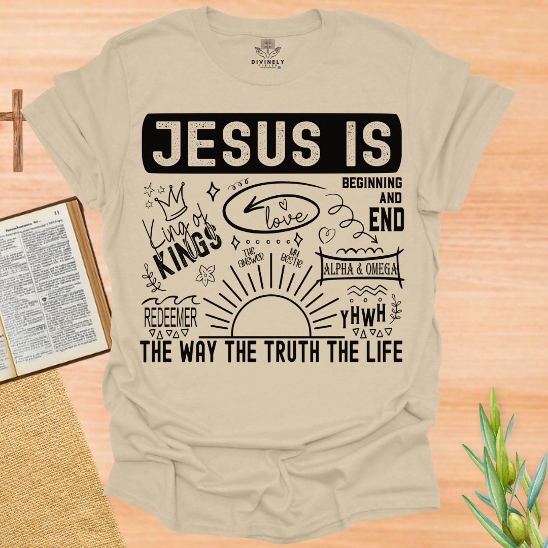 Jesus Is T-Shirt