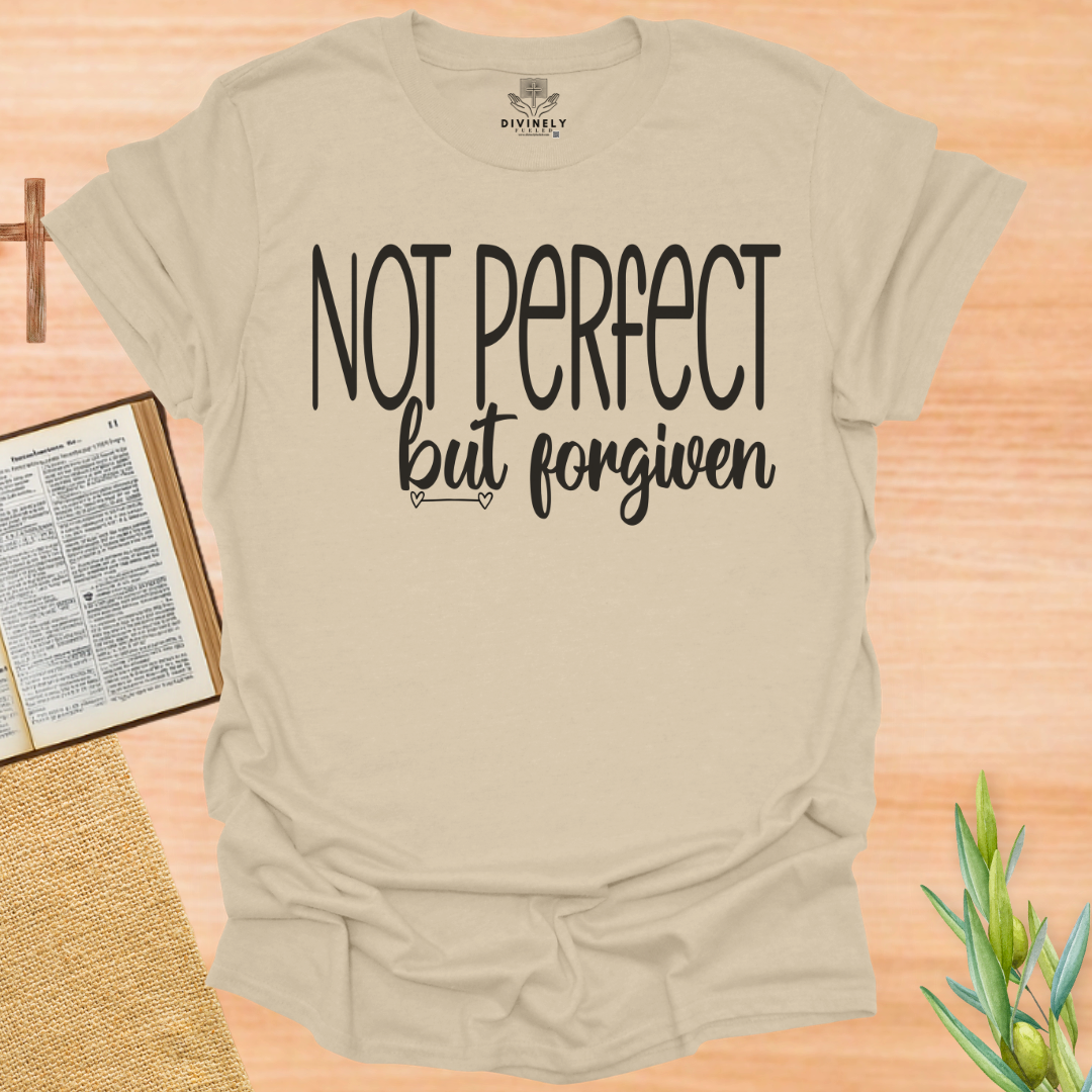 Not Perfect But Forgiven T-Shirt