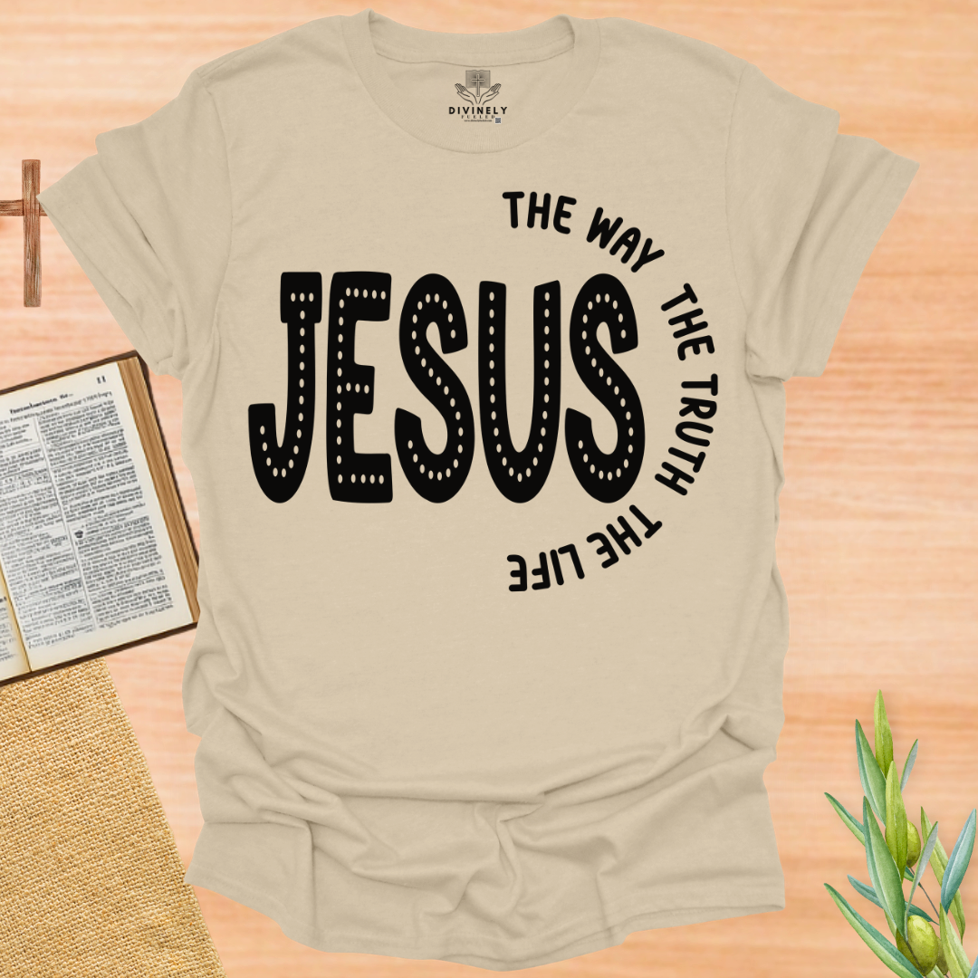 Jesus The Way The Truth The Light T-Shirt