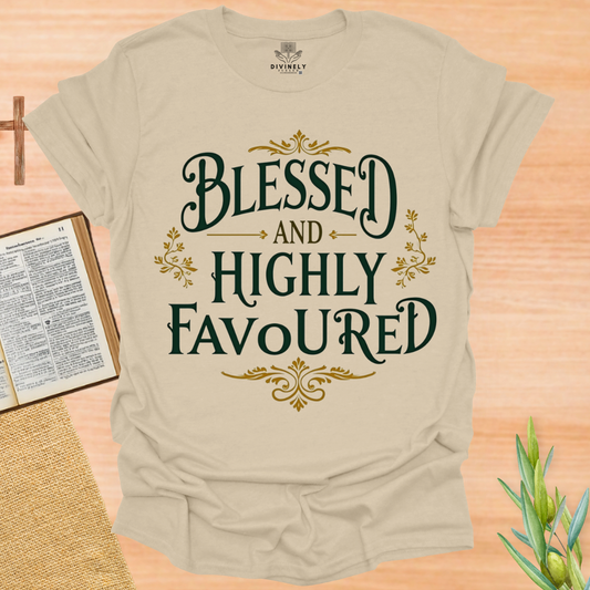 Blessed And Highly Favoured Unisex T-Shirt