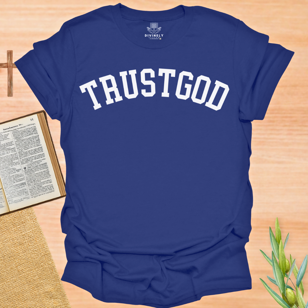 Trust God T-Shirt