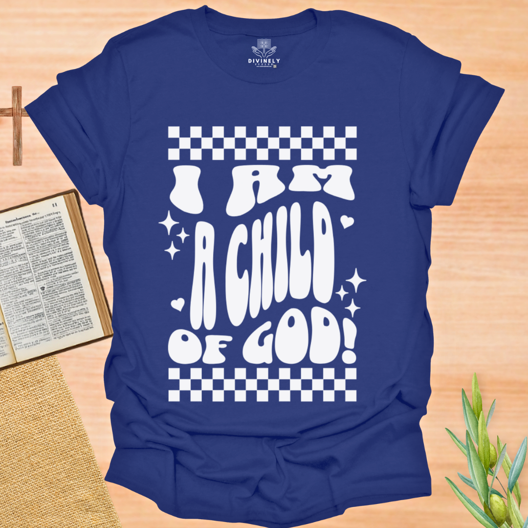 I am a Child Of God Unisex T-Shirt