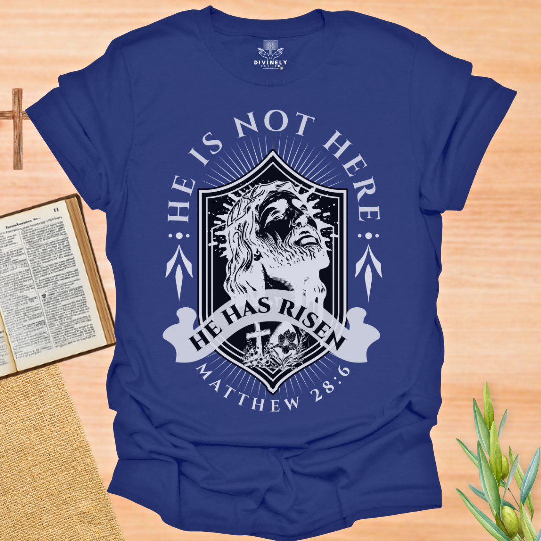 He is Risen T-Shirt