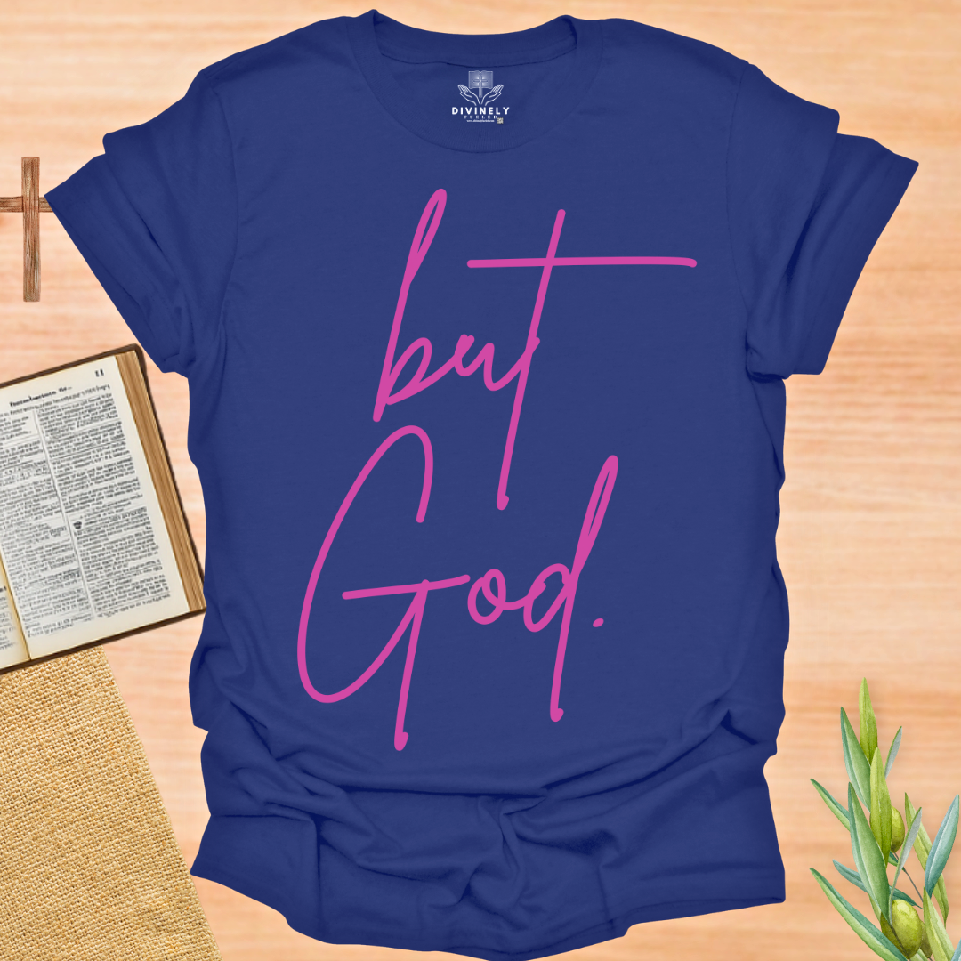 But God T-Shirt