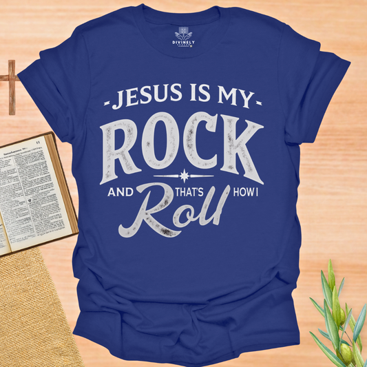Jesus Is My Rock and That's How I Roll Unisex T-Shirt