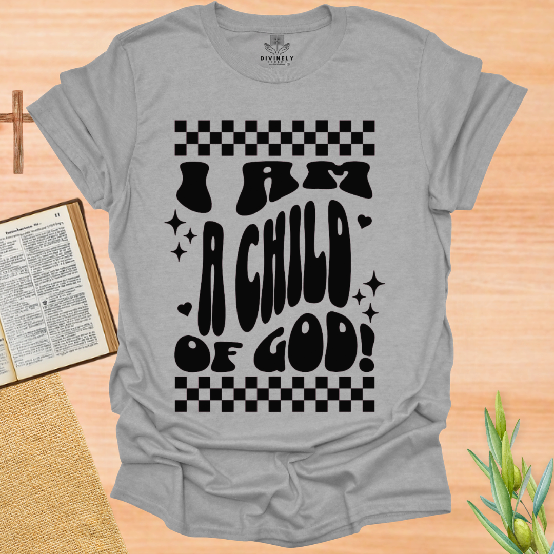 I am a Child Of God Unisex T-Shirt