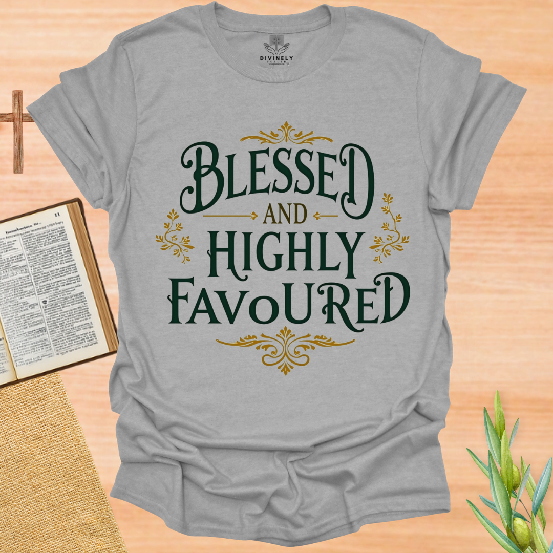 Blessed And Highly Favoured Unisex T-Shirt