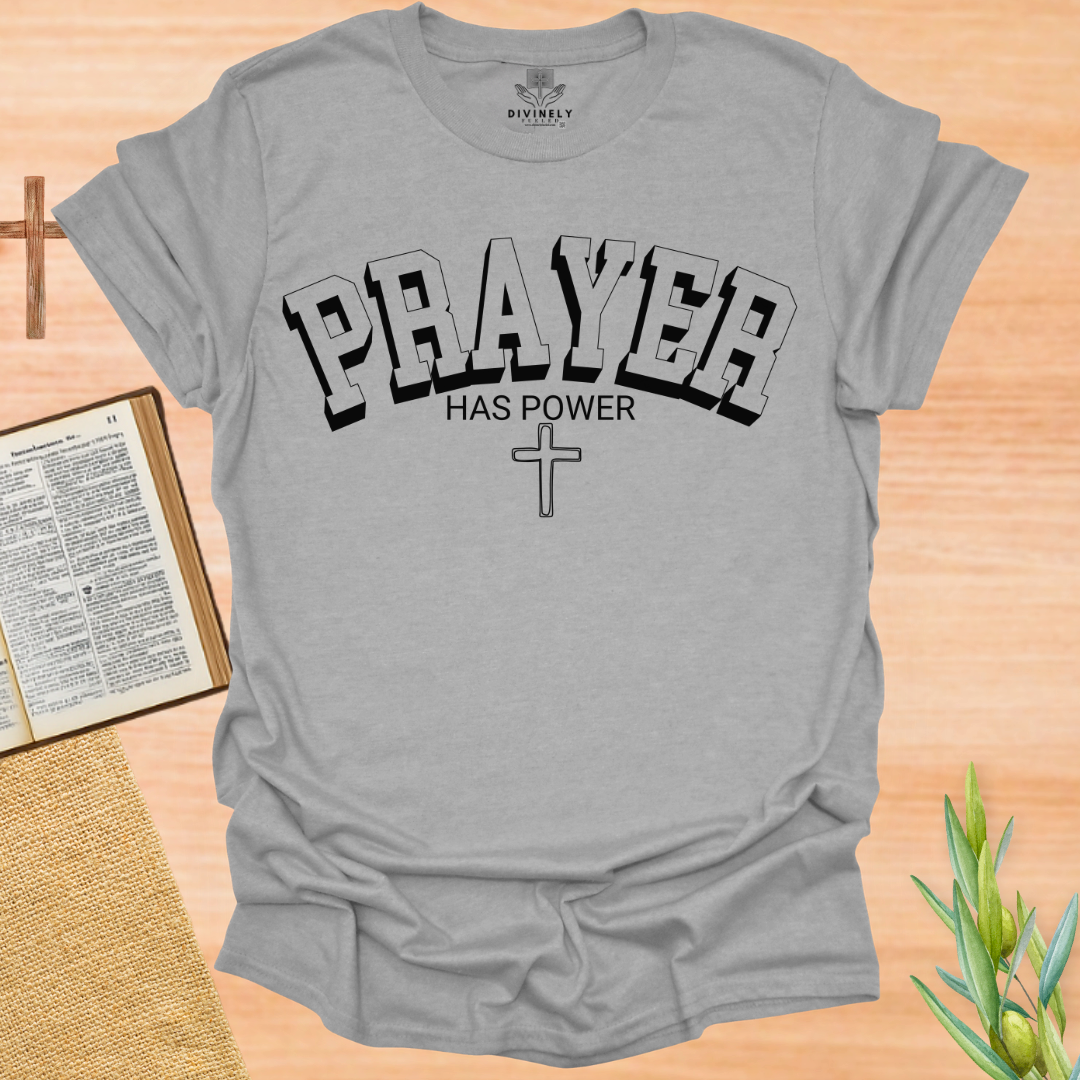 Prayer Has Power Unisex T-Shirt
