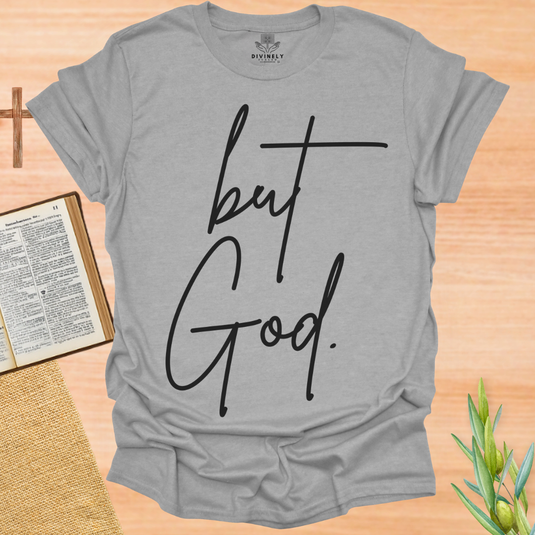 But God T-Shirt