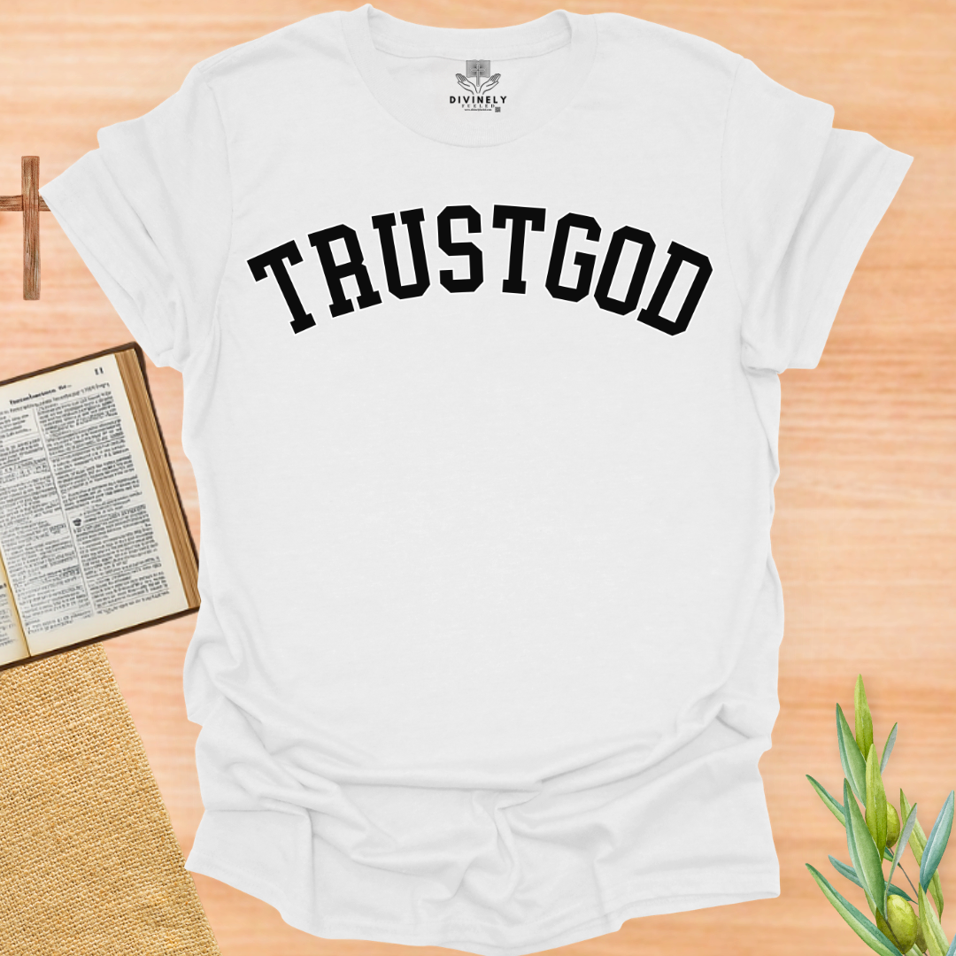 Trust God T-Shirt