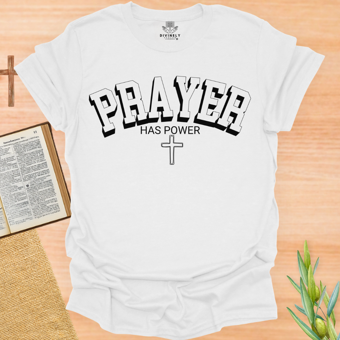 Prayer Has Power Unisex T-Shirt
