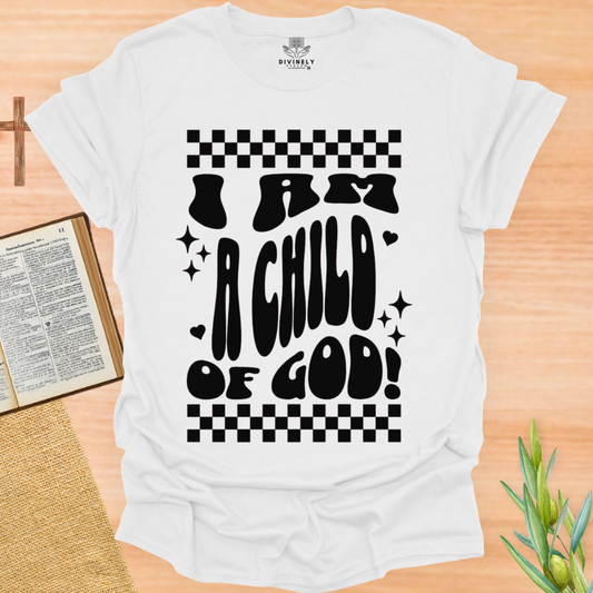 I am a Child Of God Unisex T-Shirt