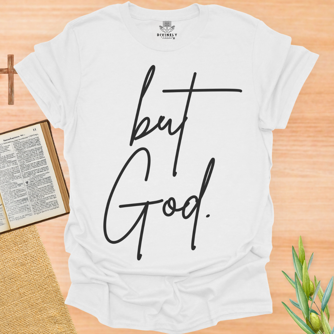 But God T-Shirt